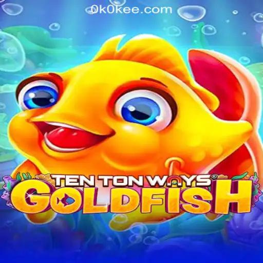 Exploring TenTonWaysGoldfish: The Exciting New Slot Game from OKOKEE.com